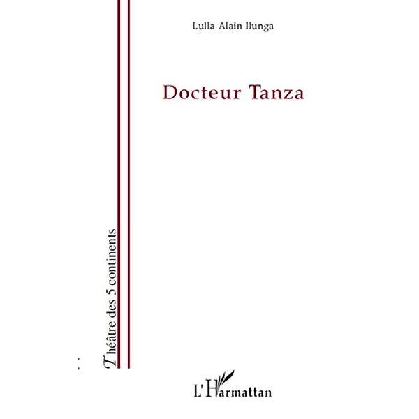 Docteur Tanza, Lulla Alain Ilunga Lulla Alain Ilunga