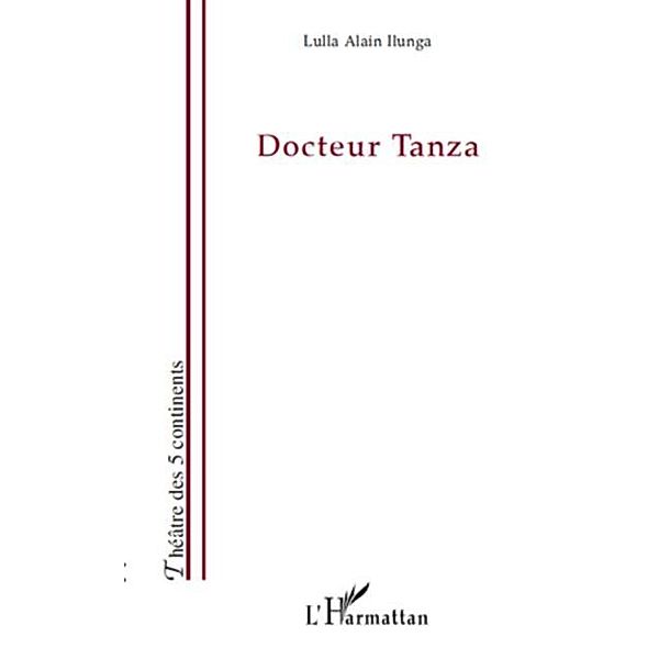 Docteur Tanza / Hors-collection, Lulla Alain Ilunga