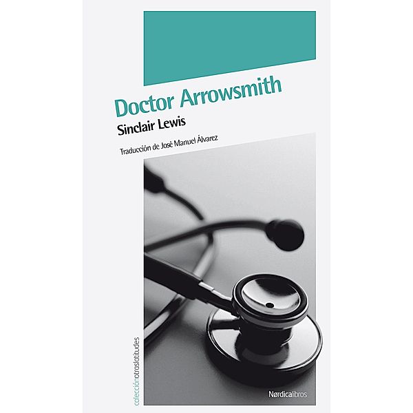 Doctor Arrowsmith, Sinclair Lewis