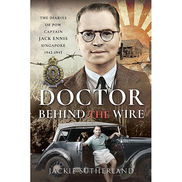 Doctor Behind the Wire, Sutherland Jackie Sutherland