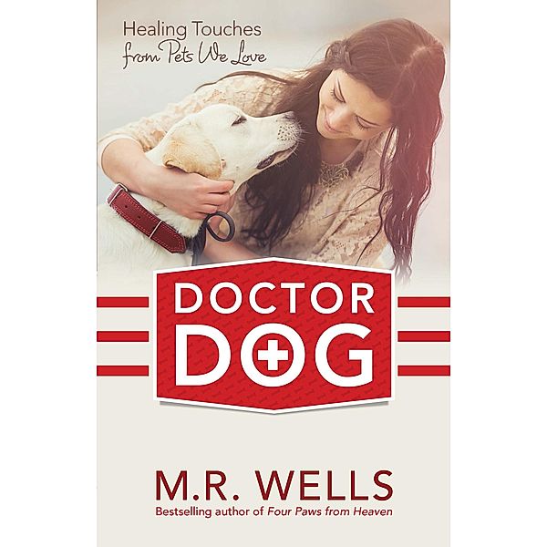 Doctor Dog, M. R. Wells