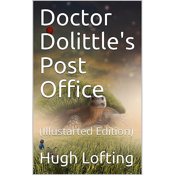 Doctor Dolittle's Post Office, Hugh Lofting