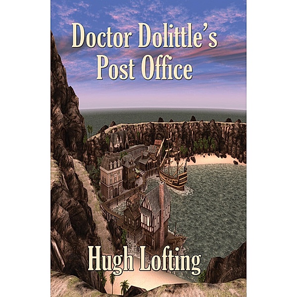 Doctor Dolittle's Post Office / Doctor Dolittle Bd.3, Hugh Lofting