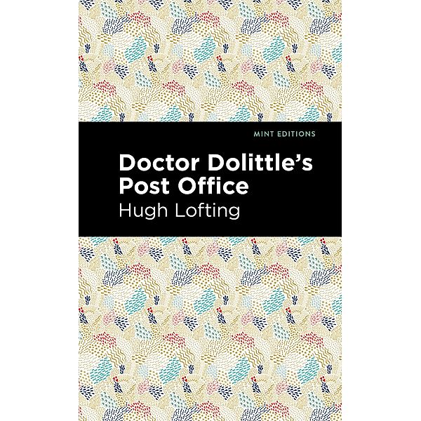 Doctor Dolittle's Post Office / Mint Editions (The Children's Library), Hugh Lofting