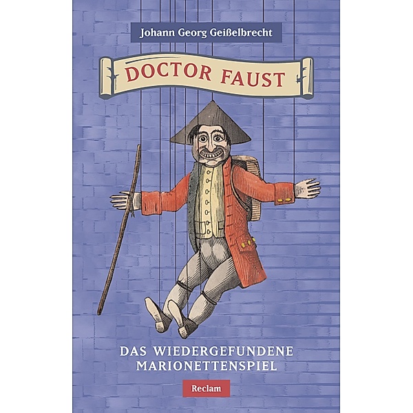 Doctor Faust. Das wiedergefundene Marionettenspiel / Reclams Universal-Bibliothek, Johann Georg Geißelbrecht