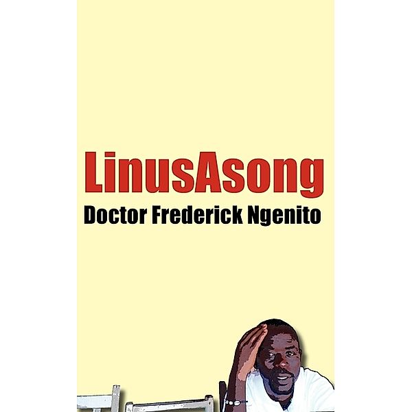 Doctor Frederick Ngenito, Linus Asong
