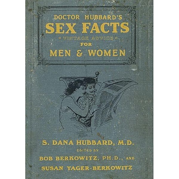 Doctor Hubbard's Sex Facts for Men and Women, Bob Berkowitz, Susan Yager-Berkowitz