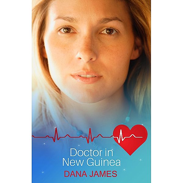 Doctor in New Guinea, Dana James