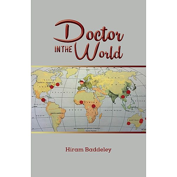 Doctor in the World, Hiram Baddeley
