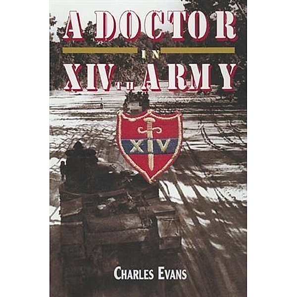 Doctor in the XIVth Army, Charles Evans