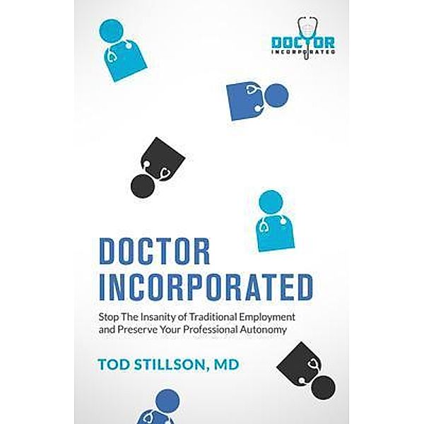 Doctor Incorporated, Tod Stillson
