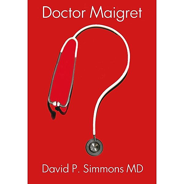 Doctor Maigret, Md, David P. Simmons