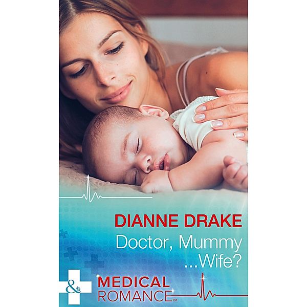 Doctor, Mummy...Wife?, Dianne Drake