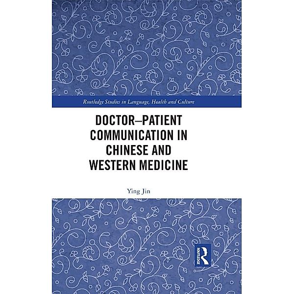 Doctor-patient Communication in Chinese and Western Medicine, Ying Jin
