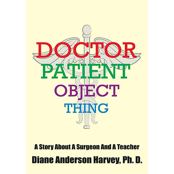Doctor, Patient, Object, Thing, Diane Anderson Harvey
