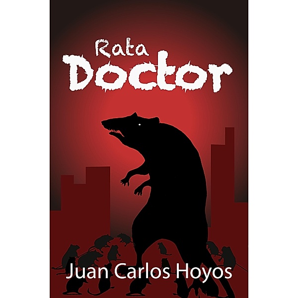 Doctor Rata, Juan Carlos Hoyos