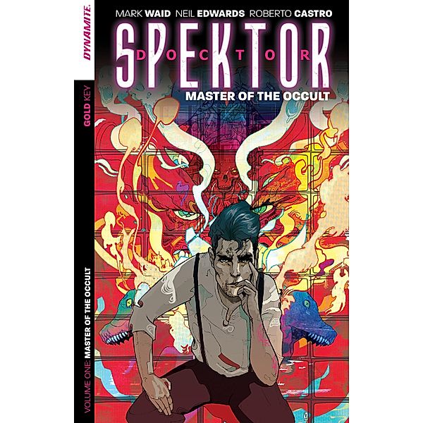 Doctor Spektor Vol.1: Master Of The Occult, Mark Waid