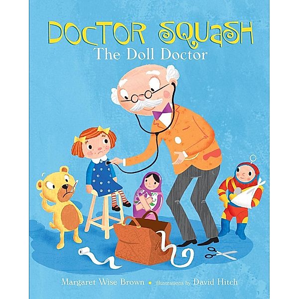 Doctor Squash the Doll Doctor / A Golden Classic, Margaret Wise Brown