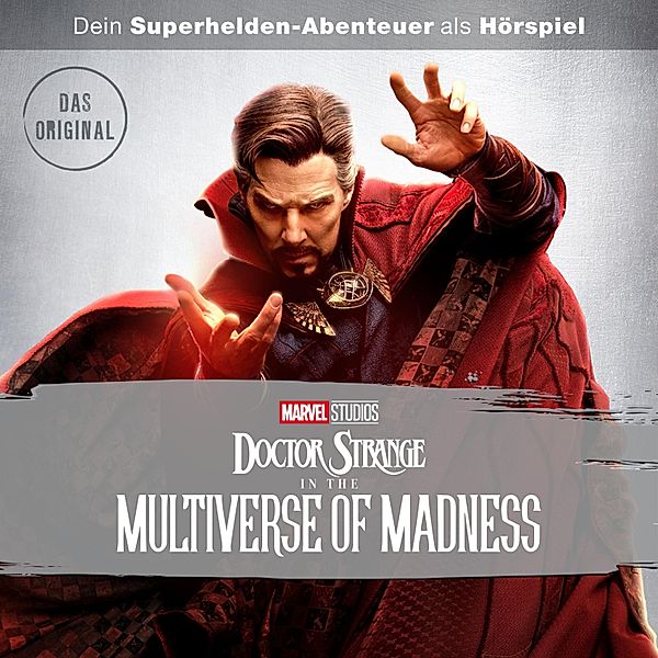 Doctor Strange Hörspiel - Doctor Strange in the Multiverse of Madness (Hörspiel zum Marvel Film)