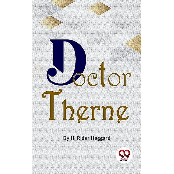 Doctor Therne, H. Rider Haggard