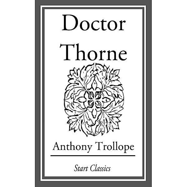 Doctor Thome, Anthony Trollope