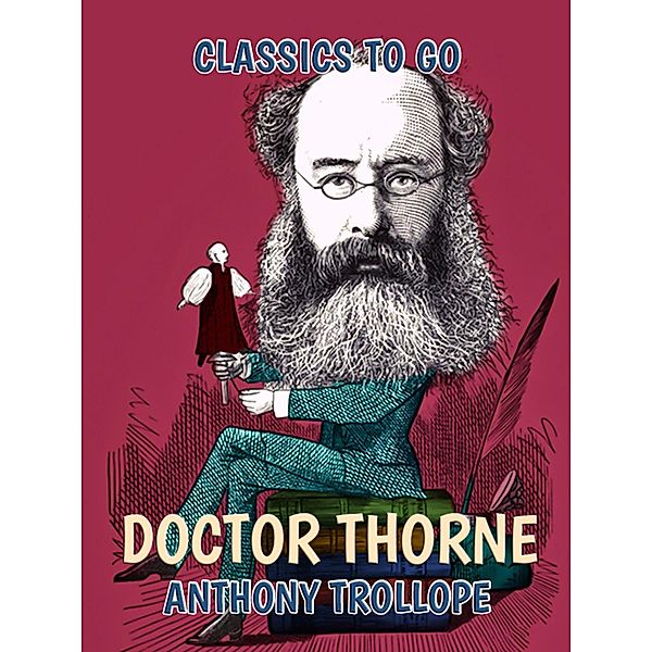 Doctor Thorne, Anthony Trollope