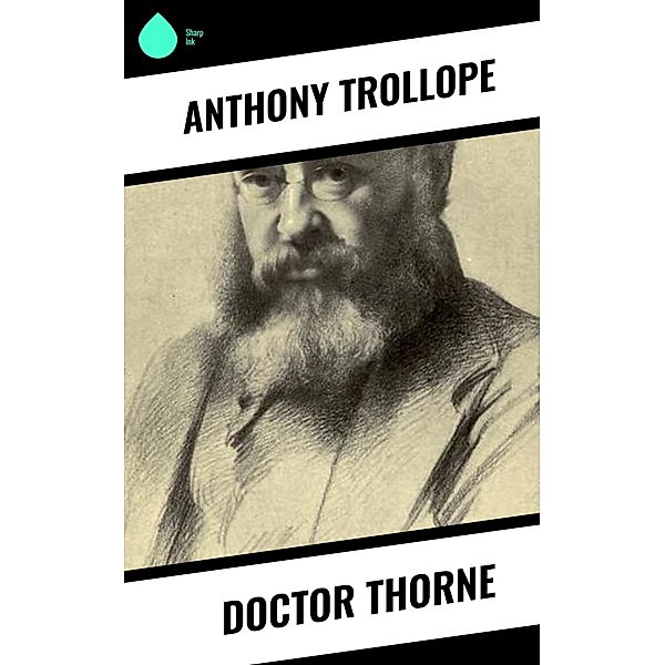 Doctor Thorne, Anthony Trollope