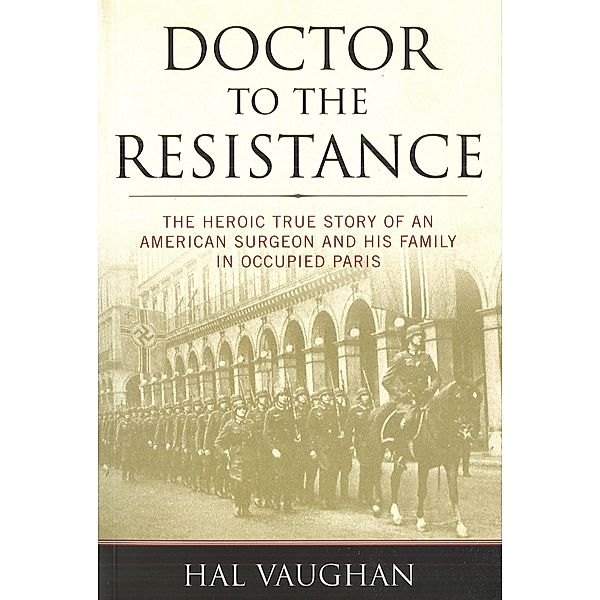 Doctor to the Resistance, Vaughan Hal Vaughan