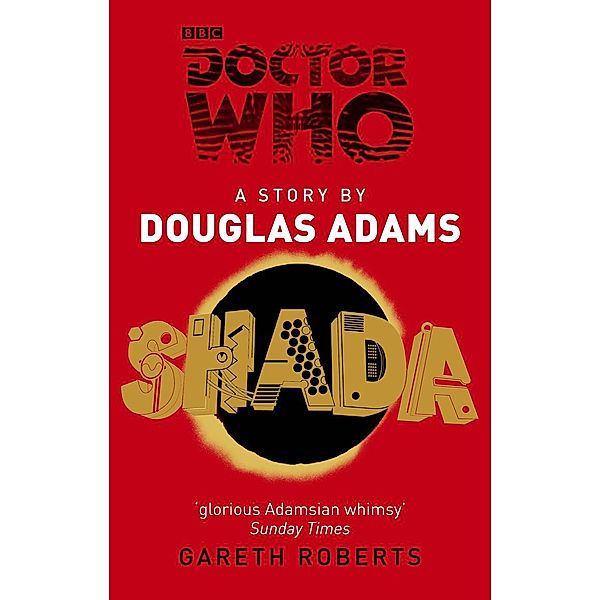 Doctor Who 165: Shada, Douglas Adams, Gareth Roberts