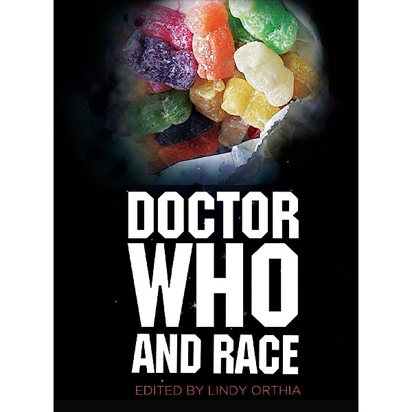 Doctor Who and Race, Lindy Orthia