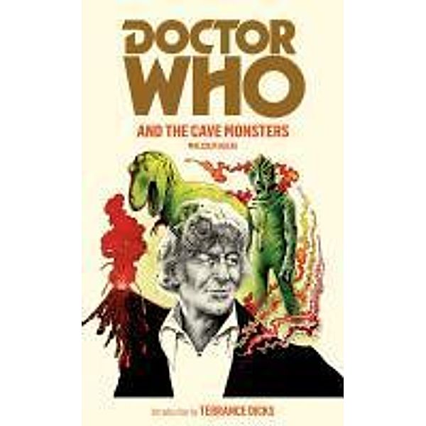 Doctor Who and the Cave Monsters / DOCTOR WHO Bd.146, Malcolm Hulke