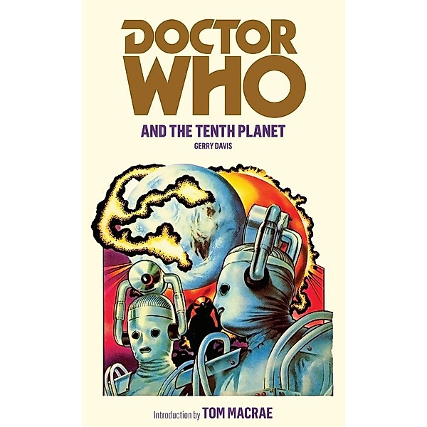 Doctor Who and the Tenth Planet / DOCTOR WHO Bd.15, Gerry Davis