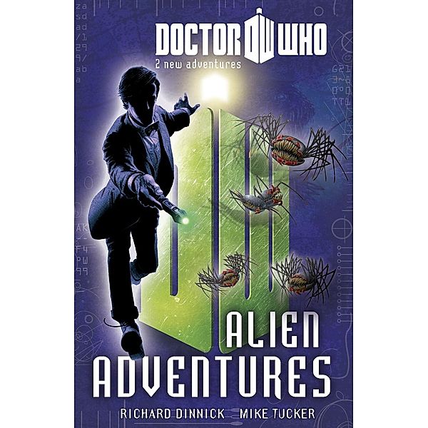 Doctor Who Book 3: Alien Adventures / Doctor Who, Richard Dinnick, Mike Tucker