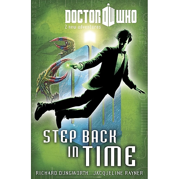 Doctor Who: Book 6: Step Back in Time / Doctor Who, Richard Dungworth, Jacqueline Rayner