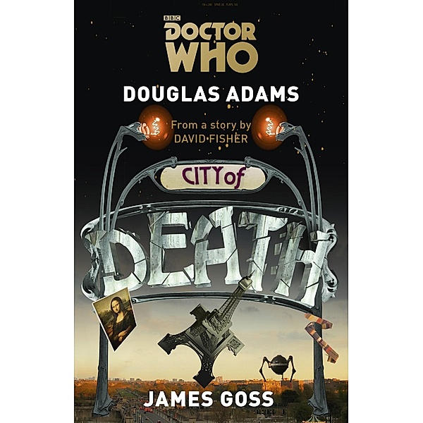 Doctor Who: City of Death, Douglas Adams, James Goss