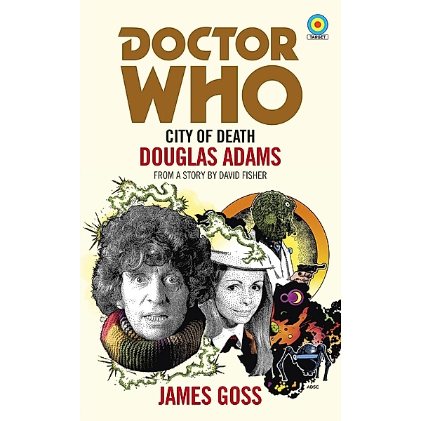 Doctor Who: City of Death (Target Collection), James Goss
