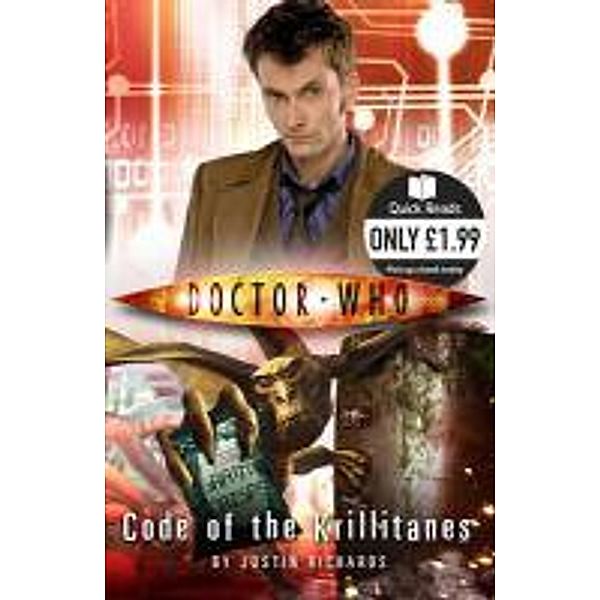 Doctor Who: Code of the Krillitanes / DOCTOR WHO Bd.9, Justin Richards