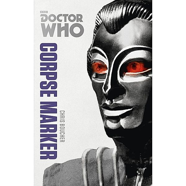 Doctor Who: Corpse Marker / DOCTOR WHO Bd.195, Chris Boucher