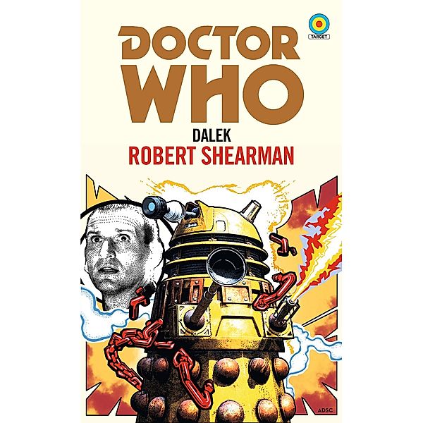 Doctor Who: Dalek (Target Collection), Robert Shearman