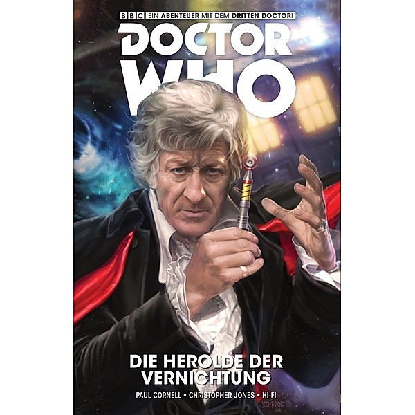 Doctor Who - Der dritte Doctor / Doctor Who - Der dritte Doctor - Die Herolde der Vernichtung, Paul Cornell, Christopher Jones, Hi-fi