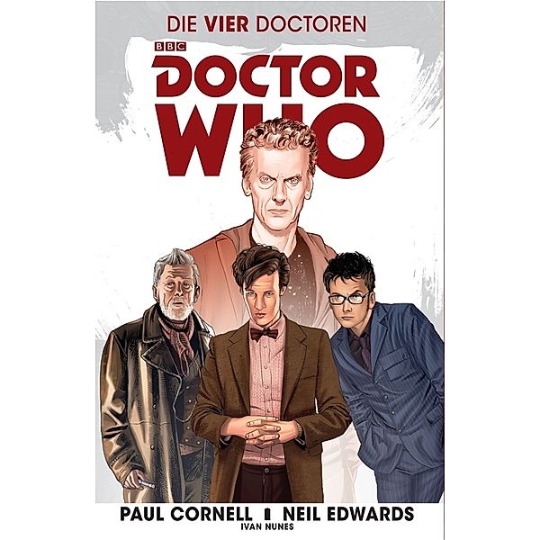 Doctor Who / Doctor Who - Die vier Doctoren, Paul Cornell, Neil Edwards