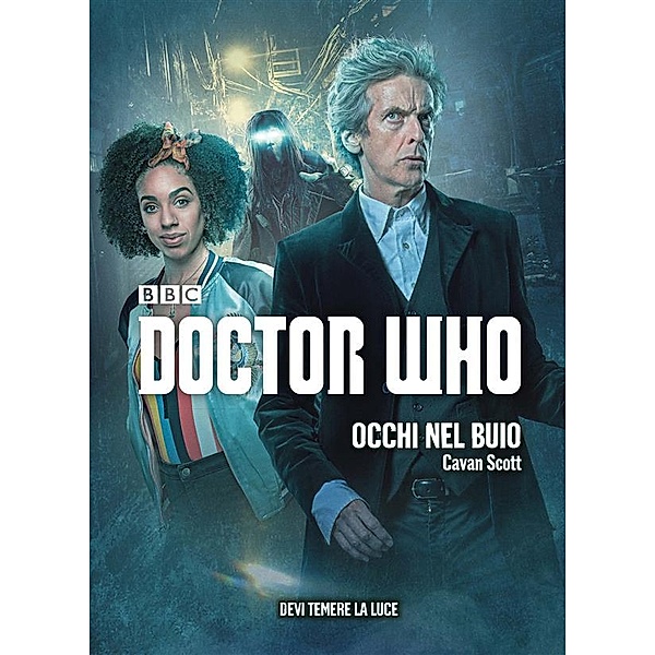 Doctor Who: Doctor Who - Occhi nel buio, Cavan Scott
