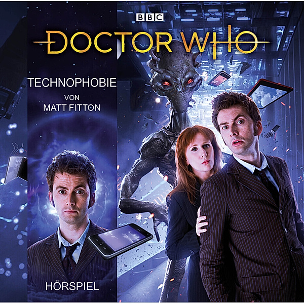 Doctor Who - Doctor Who: Technophobie,1 Audio-CD, Matt Fitton
