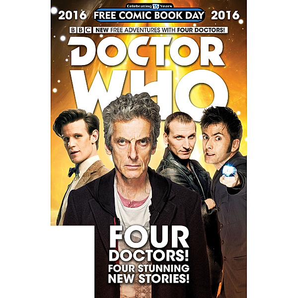 Doctor Who: Free Comic Book Day 2016 Comic, Rob Williams, Nick Abadzis, Cavan Scott, Robbie Morrison, Si Spurrier
