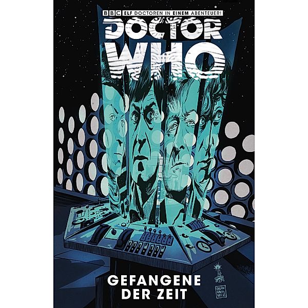 Doctor Who - Gefangene der Zeit, Band 1 / Doctor Who - Gefangene der Zeit Bd.1, Scott Tipton, David Tipton