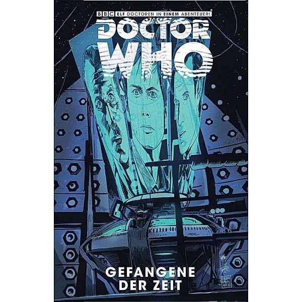 Doctor Who: Gefangene der Zeit.Bd.2, Scott Tipton, David Tipton, Roger Langridge, Elena Casagrande, David Messina, Kev Hopgood, Giorgia Sposito, Kelly Yates, Matthew Dow Smith