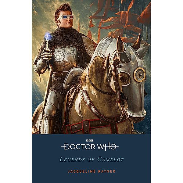 Doctor Who: Legends of Camelot, Jacqueline Rayner