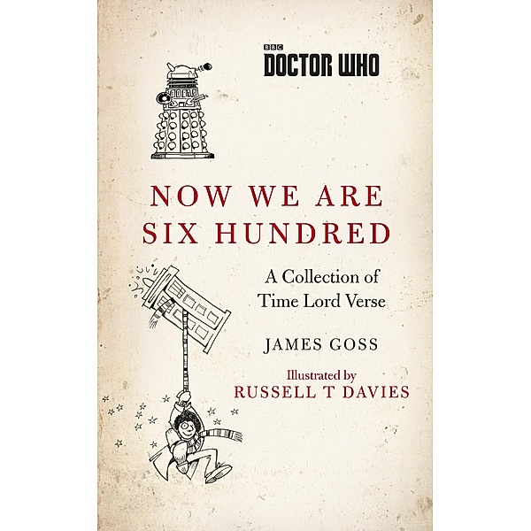Doctor Who: Now We Are Six Hundred, James Goss