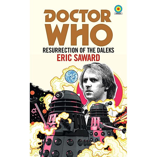 Doctor Who: Resurrection of the Daleks (Target Collection), Eric Saward