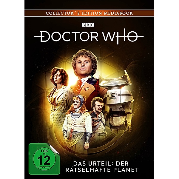 Doctor Who - Sechster Doktor - Das Urteil: Der Rätselhafte Planet Collector's Edition Mediabook, Colin Baker, Nicola Bryant, Lydia Bellingham